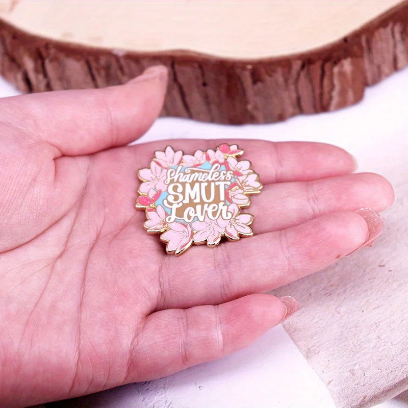 Shamless Smut Lover - Sparkling Enamel Pin Badge
