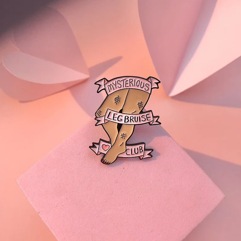Mysterious Leg Bruise Club - Enamel Pin