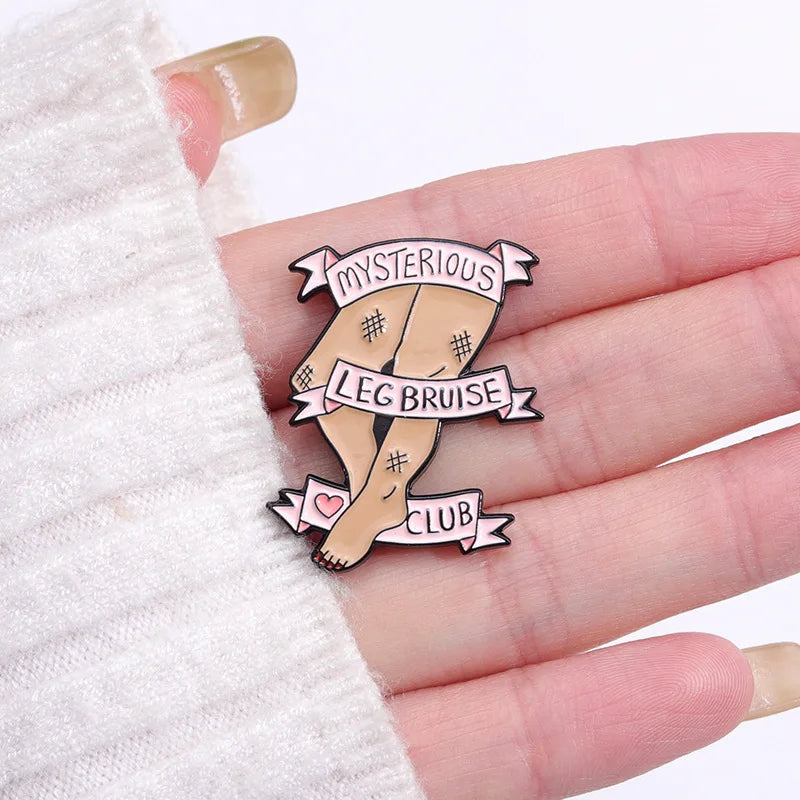 Mysterious Leg Bruise Club - Enamel Pin