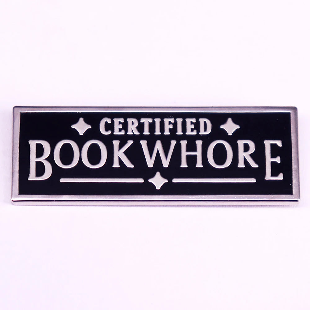 Certified Book Wh*re Enamel Pin | Funny Smut Reader Badge | BookTok Romance Reader Gift